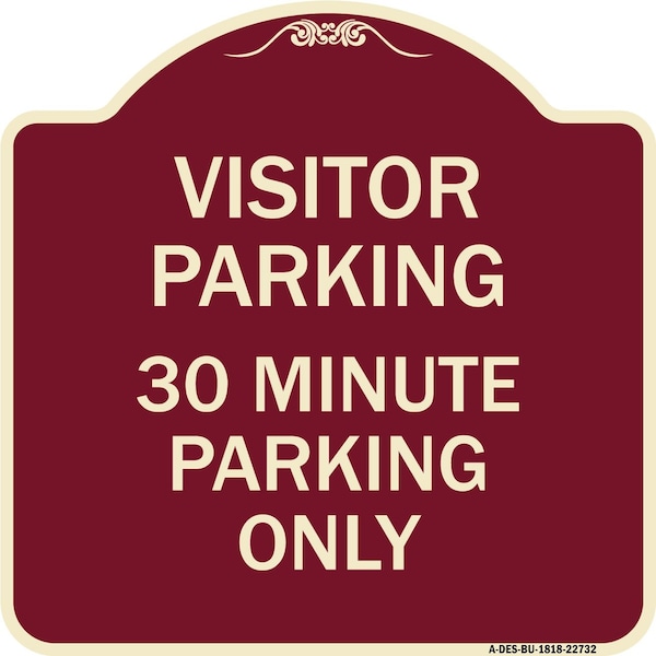 Visitor Parking 30 Minute Parking Heavy-Gauge Aluminum Architectural Sign, 18" x 18", BU-1818-22732